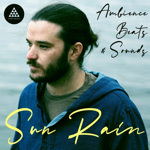 Sun Rain - Ambience, Beats & Sounds